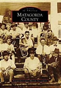 Matagorda County (Paperback)