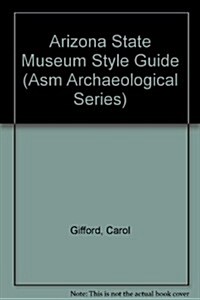 Arizona State Museum Style Guide (Paperback)