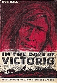 In the Days of Victorio (Hardcover)