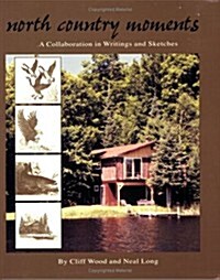 North Country Moments (Paperback)