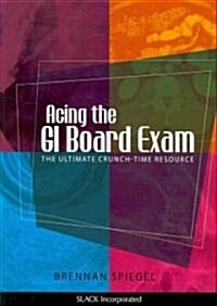 Acing the GI Board Review (Paperback, 1st)