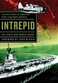 Intrepid: The Epic Story of Americas Most Legendary Warship (Audio CD)