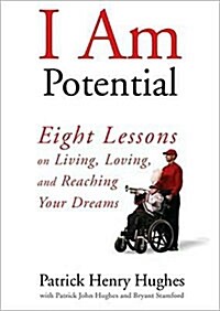 I Am Potential: Eight Lessons on Living, Loving, and Reaching Your Dreams (Audio CD)