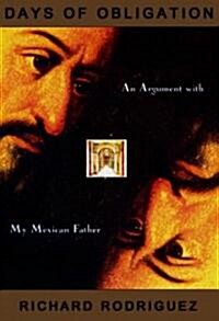 Days of Obligation: An Argument with My Mexican Father (Audio CD)