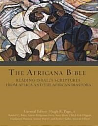 The Africana Bible: Reading Israels Scriptures from Africa and the African Diaspora (Hardcover)