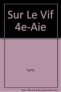 Sur Le Vif Annotated Teacher Edition (Hardcover, 4th, Teachers Guide)
