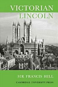 Victorian Lincoln (Paperback)