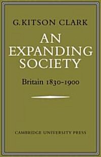 An Expanding Society: Britain 1830–1900 (Paperback)