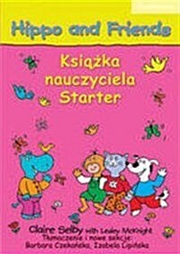 Hippo and Friends Starter Teachers Book Polish Edition (Paperback, Teachers ed)