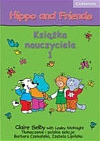 Hippo and Friends Level 1 Teachers Book Polish Edition (Paperback, Teachers ed)