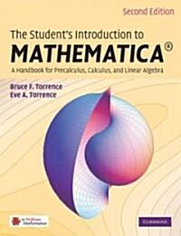 [중고] The Students Introduction to MATHEMATICA  (R) : A Handbook for Precalculus, Calculus, and Linear Algebra (Paperback, 2 Revised edition)