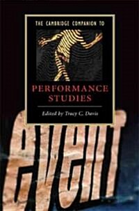 The Cambridge Companion to Performance Studies (Hardcover)