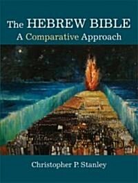 The Hebrew Bible: A Comparative Approach (Paperback)