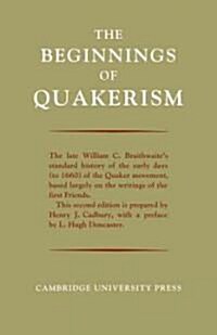 The Beginnings of Quakerism (Paperback, 2 Revised edition)