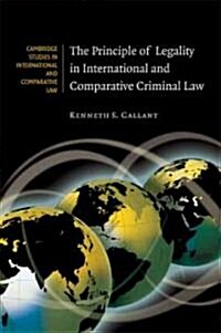 The Principle of Legality in International and Comparative Criminal Law (Hardcover)