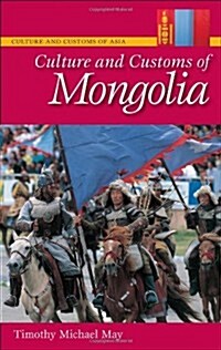 [중고] Culture and Customs of Mongolia (Hardcover)