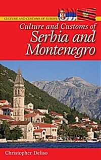 Culture and Customs of Serbia and Montenegro (Hardcover)