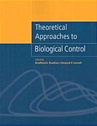Theoretical Approaches to Biological Control (Paperback)