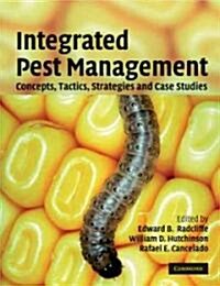 Integrated Pest Management : Concepts, Tactics, Strategies and Case Studies (Paperback)