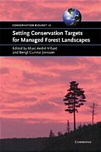 Setting Conservation Targets for Managed Forest Landscapes (Paperback)