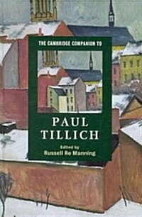 The Cambridge Companion to Paul Tillich (Hardcover)