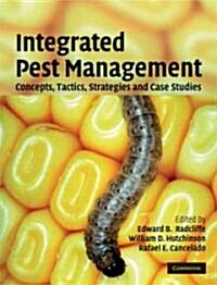 Integrated Pest Management: Concepts, Tactics, Strategies and Case Studies (Hardcover)