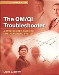 The QM/QI Troubleshooter (Paperback, CD-ROM, 2nd)