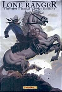 The Lone Ranger Volume 2: Lines Not Crossed (Hardcover)