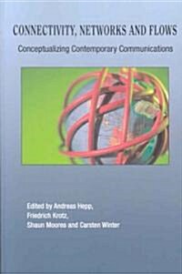 Connectivity, Networks And Flows (Paperback)