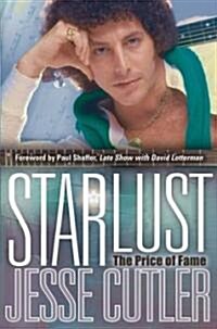 Starlust: The Price of Fame (Paperback)