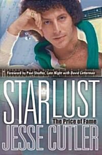 Starlust: The Price of Fame (Hardcover)