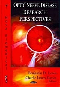 Optic Nerve Disease Research Perspectives (Hardcover)