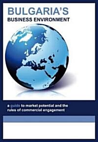 Bulgarias Business Environment (Paperback)