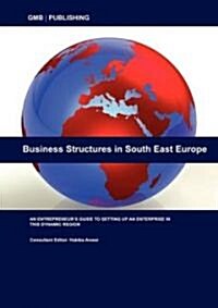 Business Structures in South East Europe (Paperback)