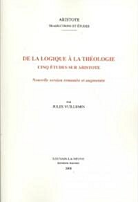 De La Logique A La Theologie (Paperback)