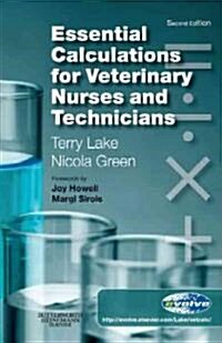 Essential Calculations for Veterinary Nurses and Technicians (Paperback, 2 Rev ed)