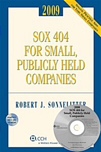 SOX 404 for Small, Publicly Held Companies 2009 (Paperback, CD-ROM)