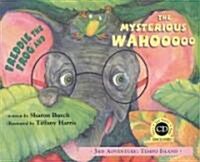 Freddie the Frog and the Mysterious Wahooooo: 3rd Adventure: Tempo Island [With CD (Audio)] (Hardcover)