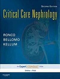 Critical Care Nephrology: Expert Consult - Online and Print (Hardcover, 2, Revised)