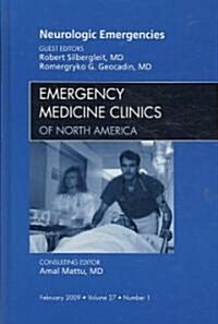 Neurologic Emergencies, an Issue of Emergency Medicine Clinics (Hardcover, New)
