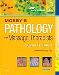 Mosbys Pathology for Massage Therapists (Paperback, DVD, 2nd)