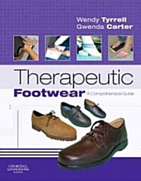 Therapeutic Footwear : A Comprehensive Guide (Hardcover)