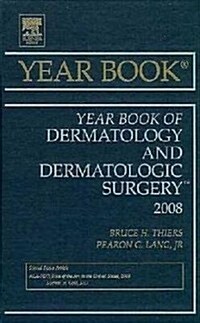 Year Book of Dermatology and Dermatologic Surgery 2008 (Hardcover, 1st)