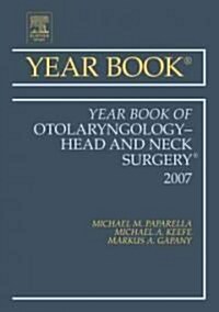The Year Book of Otolaryngology-Head and Neck Surgery 2008 (Hardcover, 1st)