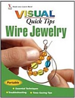 Wire Jewelry Visual Quick Tips (Paperback)