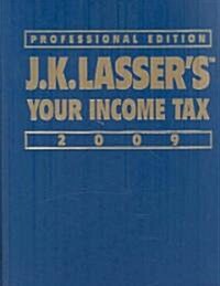 J.K. Lassers Your Income Tax 2009 (Hardcover)