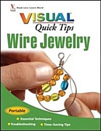 Wire Jewelry Visual Quick Tips (Paperback)