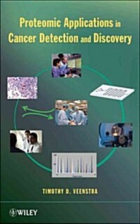 Proteomic Applications in Cancer Detection and Discovery (Hardcover)