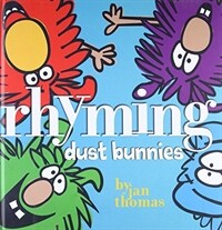 Rhyming dust bunnies 