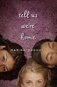 Tell Us Were Home (Hardcover)